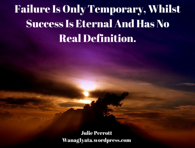 Failure Is Only Temporary, Whilst